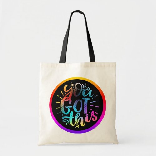 You Got this inspirational stars and colors  Tote Bag