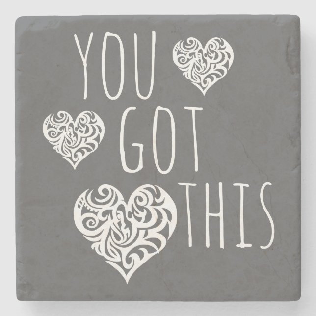 You Got This Inspirational Stone Coaster (Front)