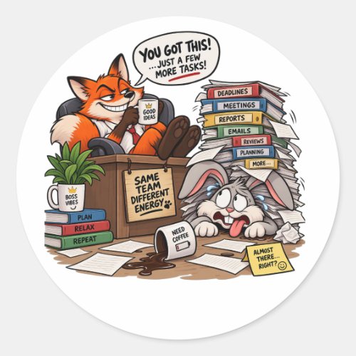You Got This Just a Few More Tasks Funny Office Wo Classic Round Sticker