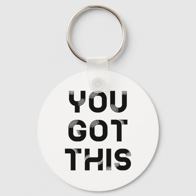 You got this keychain (Front)