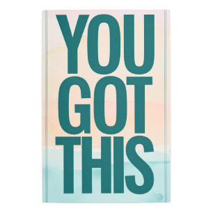 You Got This Metal Print