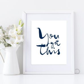 You got this Minimalist Motivational Inspirational Poster