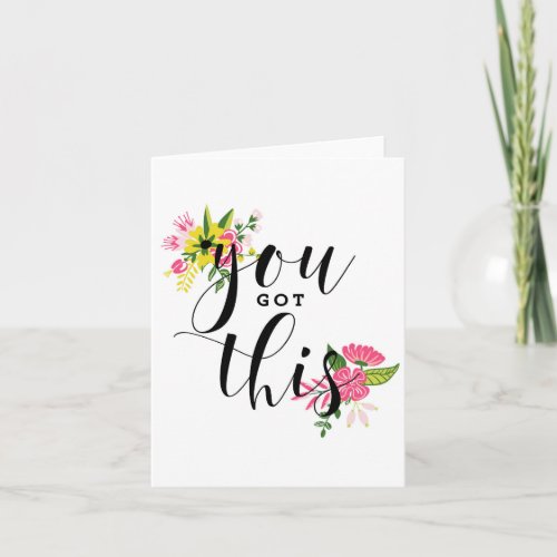 You Got This Modern Calligraphy Motivational Card