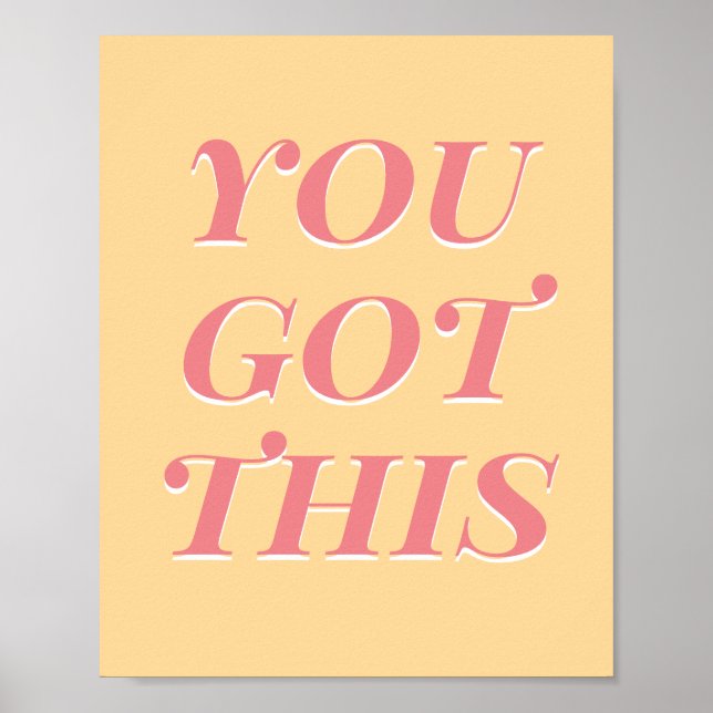 You got this modern quote yellow peach poster (Front)