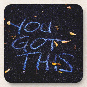 You Got This, Motivation Encouragement Beverage Coaster