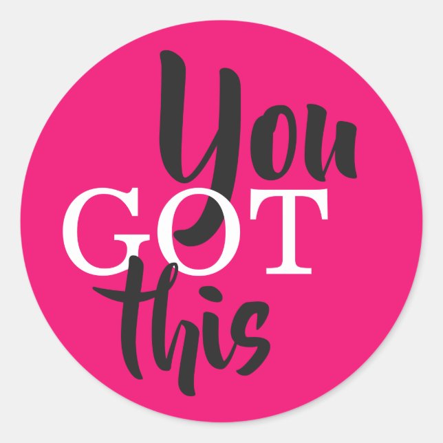 You Got This Motivational Classic Round Sticker (Front)