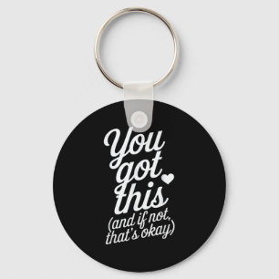 You Got This Motivational Quote Design  Keychain