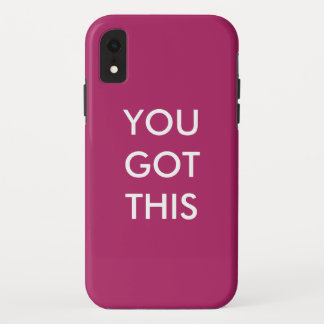 You Got This Motivational Quote Magenta iPhone XR Case