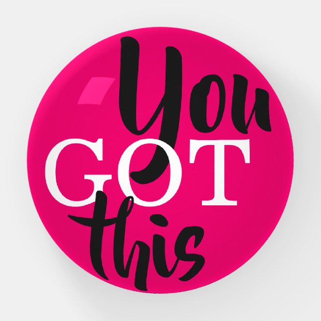 You Got This Motivational Quote Paperweight (Front)