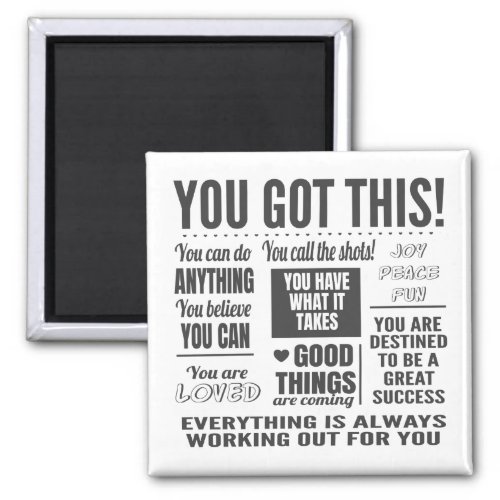 You Got This Motivational Quotes Magnet