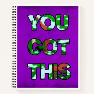 You Got This Notebook
