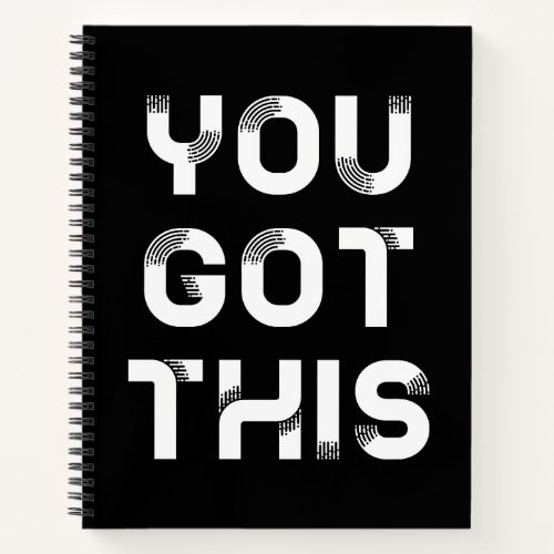 You got this notebook