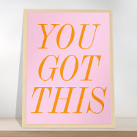 You Got This Pink Orange Motivational Quote