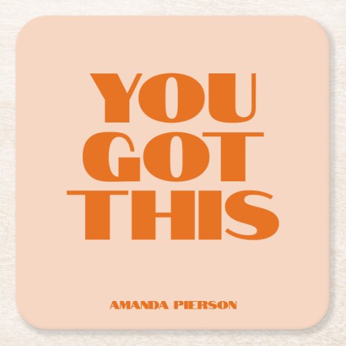 You got This Pink Red Calligraphy  Square Paper Coaster