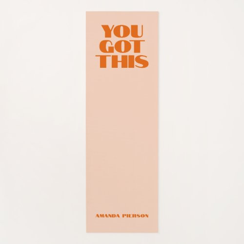You got This Pink Red Typography Yoga Mat