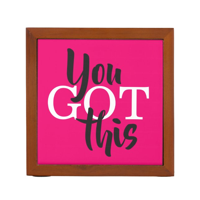 You Got This Positive Quote Hot Pink Desk Organizer (Front)