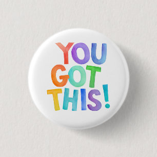 You Got This, Positive Words Button