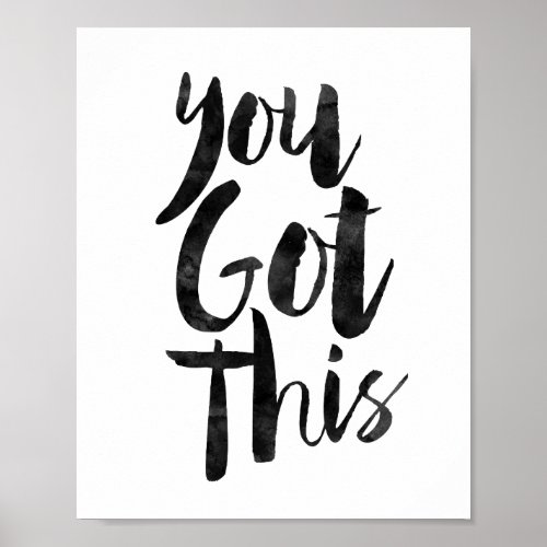 You Got This Poster