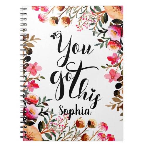 You Got This  Pretty Watercolor Floral  Notebook