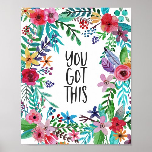 You Got This Quote Cute Boho Floral Poster