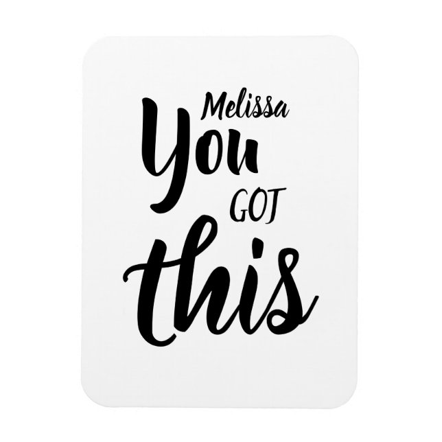You Got This Quote Personalized Name Flexible Magnet (Vertical)