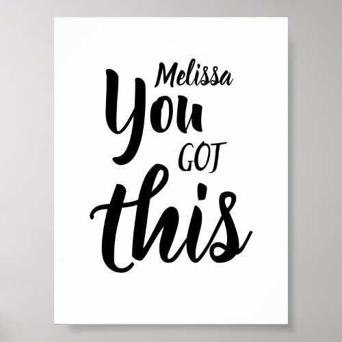 You Got This Quote Personalized Name Inspirational Poster