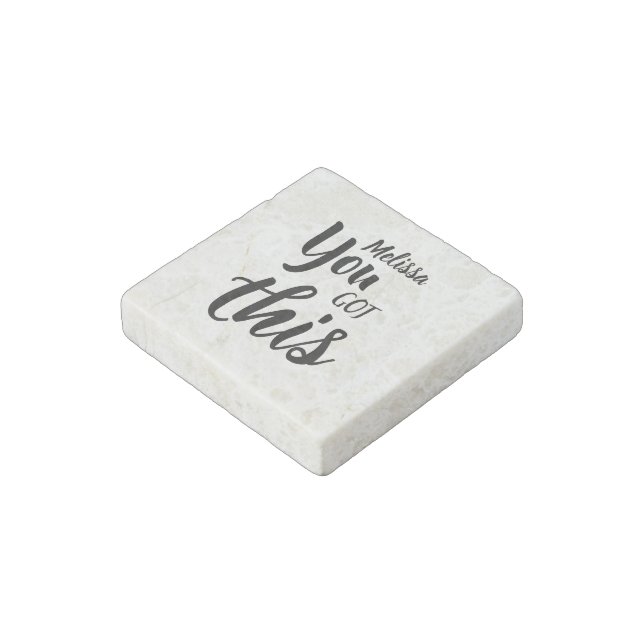 You Got This Quote Personalized Name Inspirational Stone Magnet (Angled)