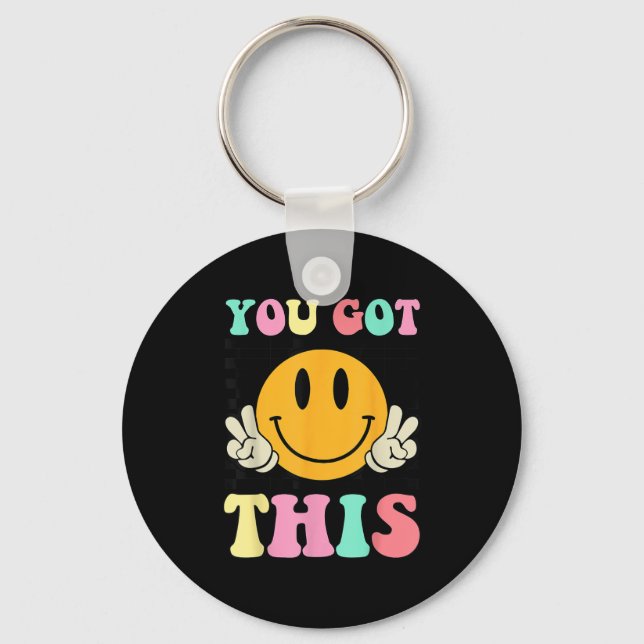 You Got This Retro Smile Motivational Testing Day  Keychain (Front)