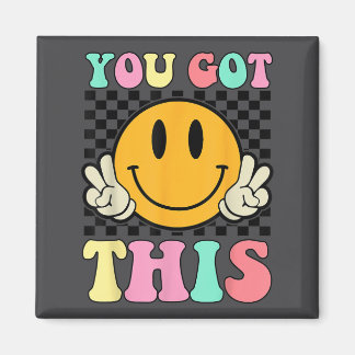 You Got This Retro Smile Motivational Testing Day  Magnet