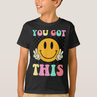 You Got This Retro Smile Motivational Testing Day  T-Shirt