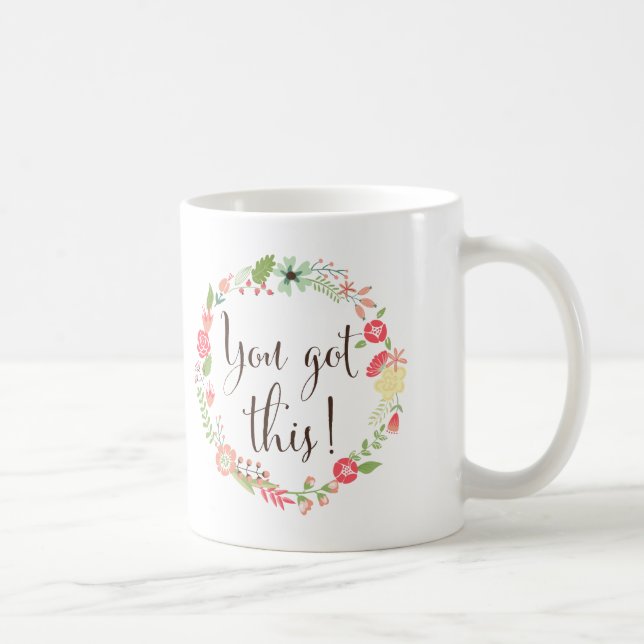 You Got This Script | Floral Wreath Mug (Right)