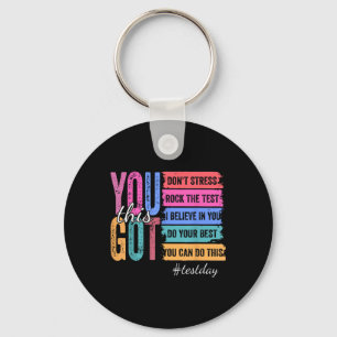 You Got This Test Day Motivational Teacher State T Keychain