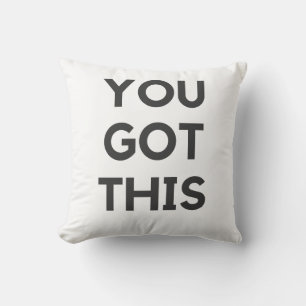 you got this throw pillow