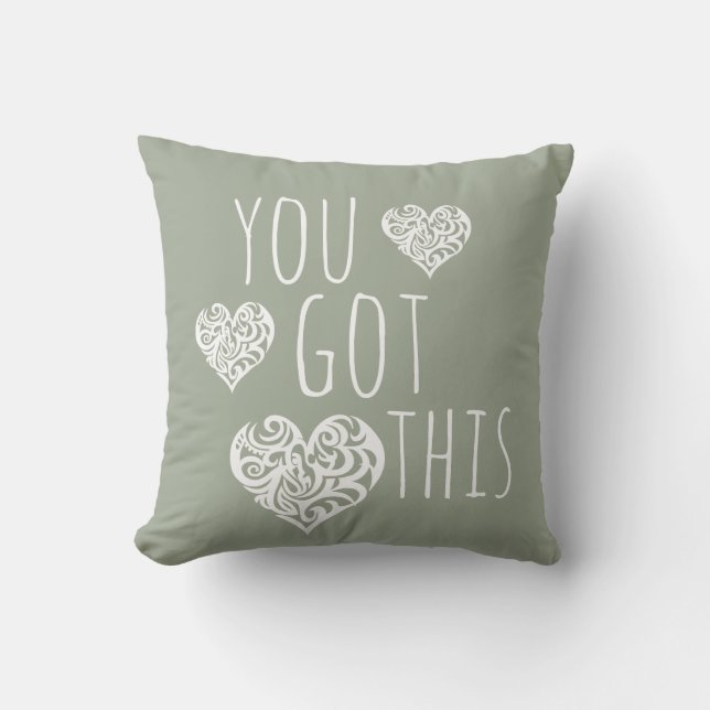 You Got This Throw Pillow (Front)