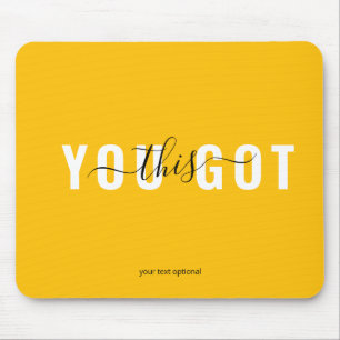 YOU GOT THIS! Trendy, Salon Mouse Pad