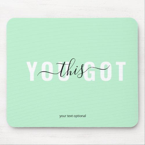 YOU GOT THIS Trendy Salon Mouse Pad