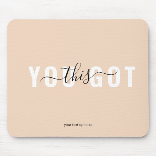 YOU GOT THIS Trendy Salon Mouse Pad