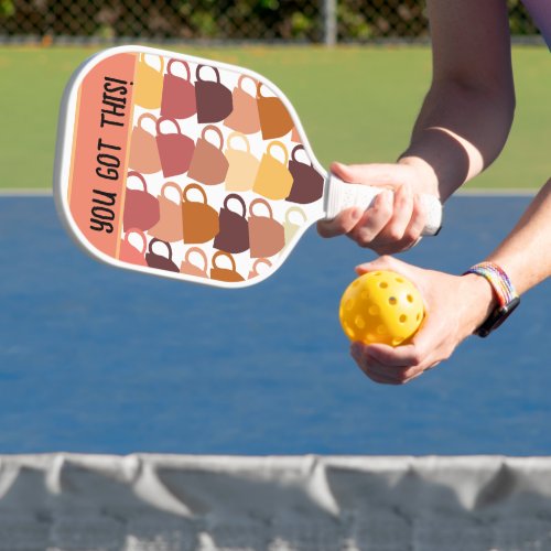 You Got This w white handle and mugs Pickleball Pickleball Paddle