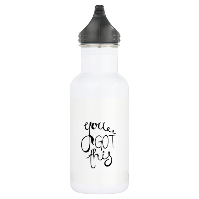 You Got This Water Bottle (Right)