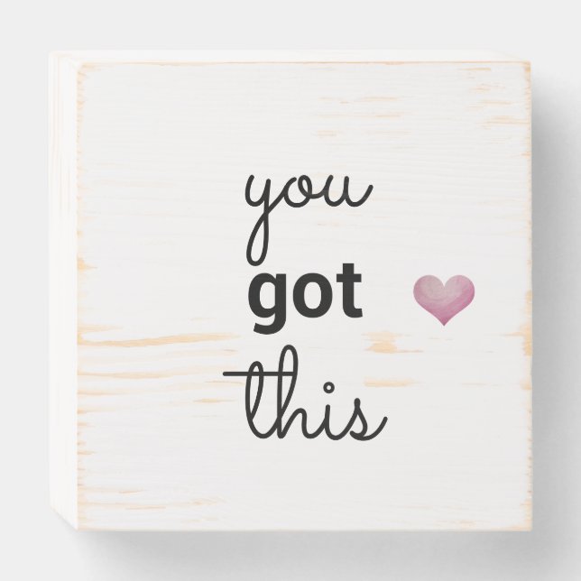 YOU GOT THIS wooden box sign (Front Horizontal)