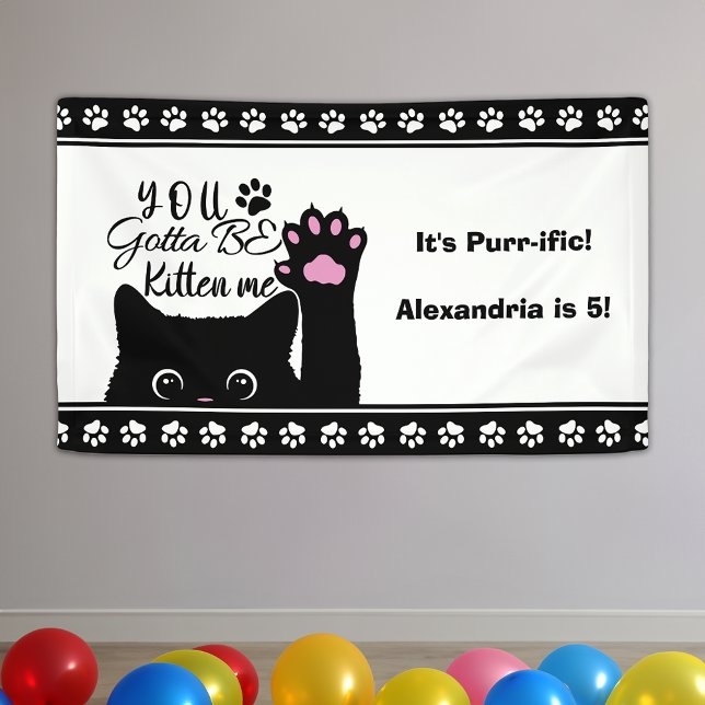 You Gotta Be Kitten Me Funny Cat Pattern Birthday Banner (Creator Uploaded)