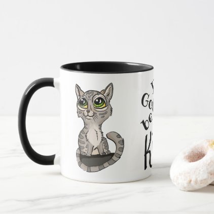 You Gotta be Kitten Pun Mug