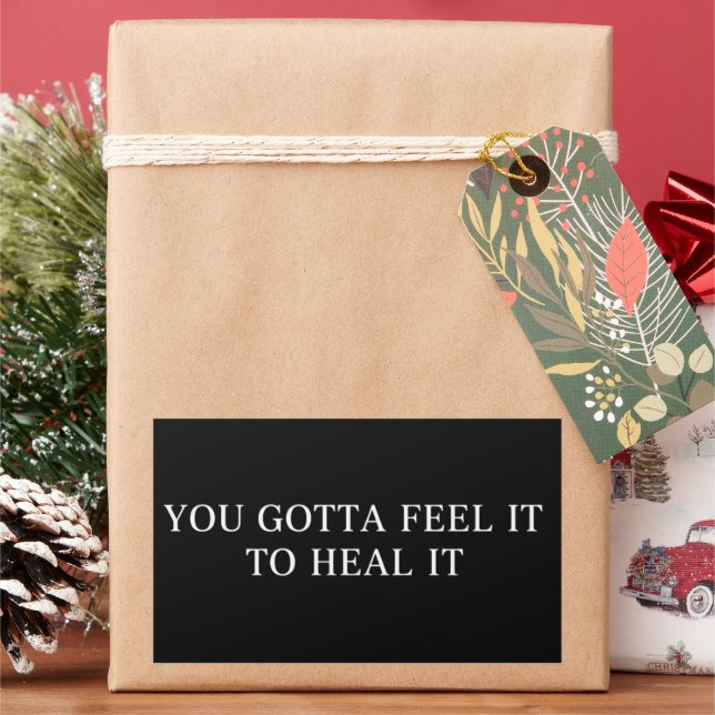 You Gotta Feel It To Heal It Mental Health Psycho Rectangular Sticker (Holiday)