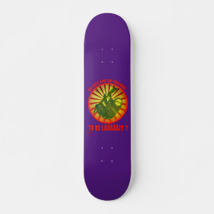 "YOU GOTTA FIGHT FOR YOUR RIGHT." funny lazy sloth Skateboard