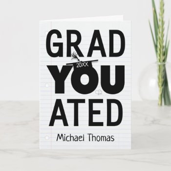 You Graduated Name And Date Card by creationhrt at Zazzle