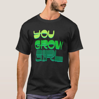 You Grow Girl Gardening T-Shirt