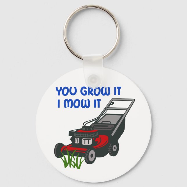 You Grow It Keychain (Front)