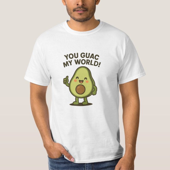 You Guac My World. Cute Funny Kawaii Avocado Pun T-Shirt (Front)