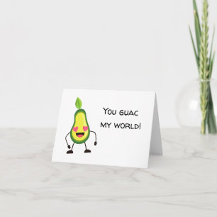 You Guac My World Greeting Card
