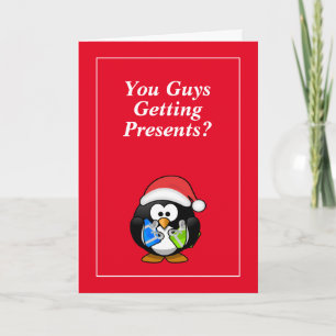 You Guys Getting Presents? Funny Penguin Christmas Card